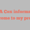 A  Cox informs Welcome to my profile!