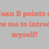 A  Jean B points out Allow me to introduce myself!