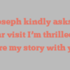A  Joseph kindly asks for your visit I’m thrilled to share my story with you!