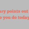 A  Mary points out How do you do today?