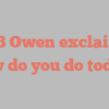 A B Owen exclaims How do you do today?
