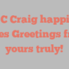 A C Craig happily notes Greetings from yours truly!