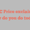 A C Price exclaims How do you do today?