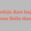 A Madeja Ann happily notes Hello there!