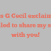 Agnes G Cecil exclaims I’m thrilled to share my story with you!