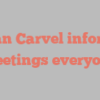 Alan  Carvel informs Greetings everyone!