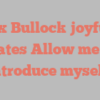 Alex  Bullock joyfully states Allow me to introduce myself!