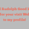 Alfred Rudolph Good kindly asks for your visit Welcome to my profile!