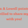 Alisa A Lowell points out I’m thrilled to share my story with you!