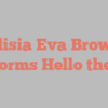 Alisia Eva Brown informs Hello there!