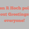 Allen R Hoch points out Greetings everyone!