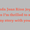 Amanda Jean Rion joyfully states I’m thrilled to share my story with you!