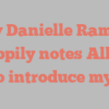Amy Danielle Ramirez happily notes Allow me to introduce myself!
