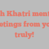 Anish  Khatri mentions Greetings from yours truly!