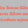Anita Renee Gibson shares Allow me to introduce myself!