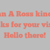 Ann A Ross kindly asks for your visit Hello there!