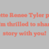 Annette Renee Tyler points out I’m thrilled to share my story with you!