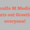 Anulfo M Medina points out Greetings everyone!