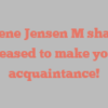 Arlene Jensen M shares Pleased to make your acquaintance!