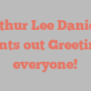 Arthur Lee Daniels points out Greetings everyone!