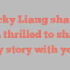 Becky  Liang shares I’m thrilled to share my story with you!