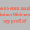 Brooke Ann Hacker exclaims Welcome to my profile!