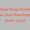 Chin Hing Hong kindly asks for your visit Greetings from yours truly!