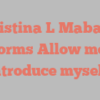 Christina L Mabanta informs Allow me to introduce myself!