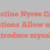 Christine Nyree Caine mentions Allow me to introduce myself!