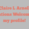 Claire L Arnell mentions Welcome to my profile!