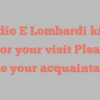 Claudio E Lombardi kindly asks for your visit Pleased to make your acquaintance!