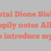 Crystal Dione Siebert happily notes Allow me to introduce myself!