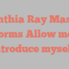 Cynthia Ray Mason informs Allow me to introduce myself!