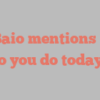 D J Baio mentions How do you do today?