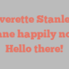 Everette Stanley Roane happily notes Hello there!