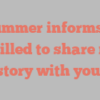 F  Summer informs I’m thrilled to share my story with you!