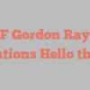 F Gordon Ray mentions Hello there!
