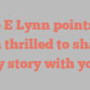 Faye E Lynn points out I’m thrilled to share my story with you!