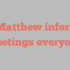 G  Matthew informs Greetings everyone!