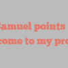 G  Samuel points out Welcome to my profile!