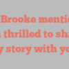 J H Brooke mentions I’m thrilled to share my story with you!