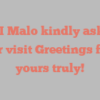 Joao I Malo kindly asks for your visit Greetings from yours truly!