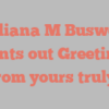 Juliana M Buswell points out Greetings from yours truly!