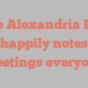 June Alexandria Rose happily notes Greetings everyone!