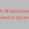 K  M mentions Welcome to my profile!