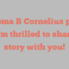 Kareema B Cornelius points out I’m thrilled to share my story with you!