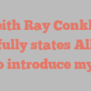 Keith Ray Conklin joyfully states Allow me to introduce myself!