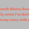 Kenneth Sherin Buxton happily notes I’m thrilled to share my story with you!