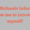 L  Michaels informs Allow me to introduce myself!