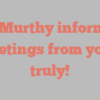 L  Murthy informs Greetings from yours truly!